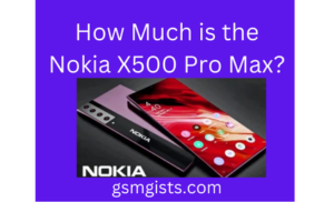 Nokia X500 Pro Max Price 